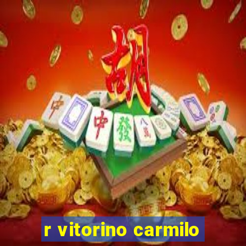 r vitorino carmilo